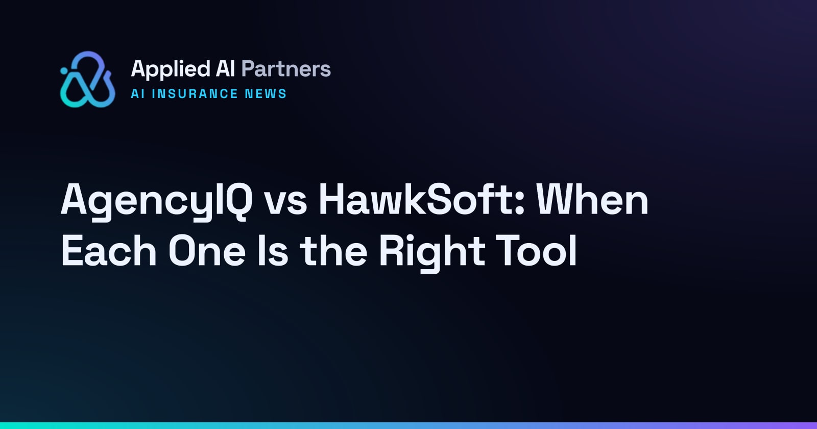 AgencyIQ vs HawkSoft: When Each One Is the Right Tool