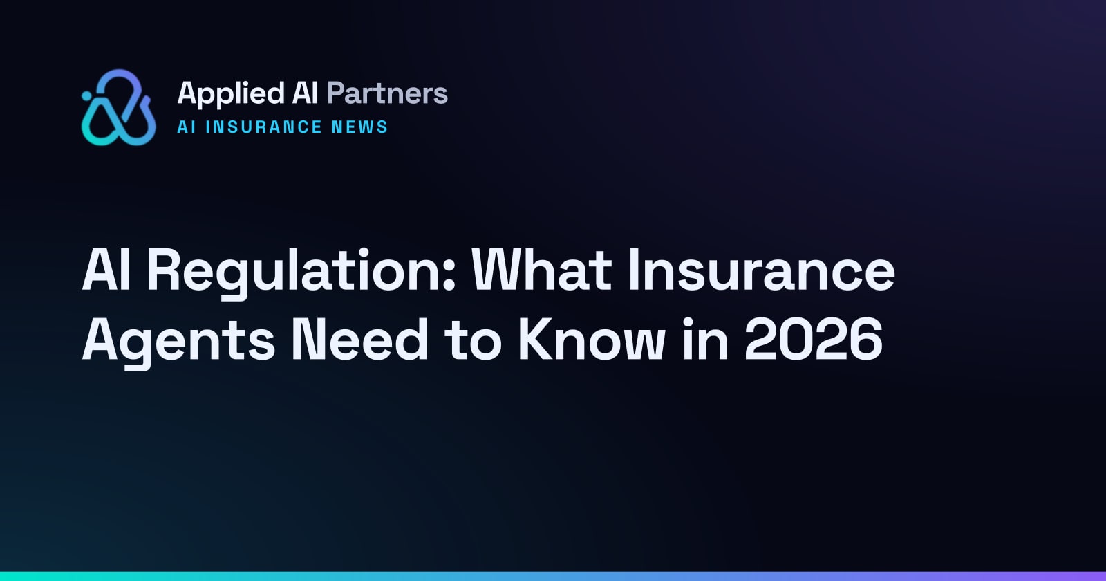 AI Regulation: What Insurance Agents Need to Know in 2026