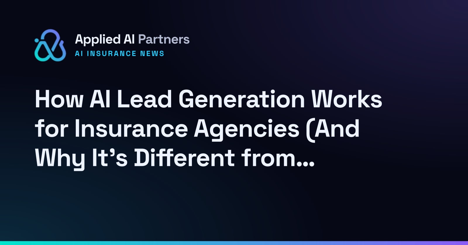 How AI Lead Generation Works for Insurance Agencies (And Why It's Different from What You've Tried)