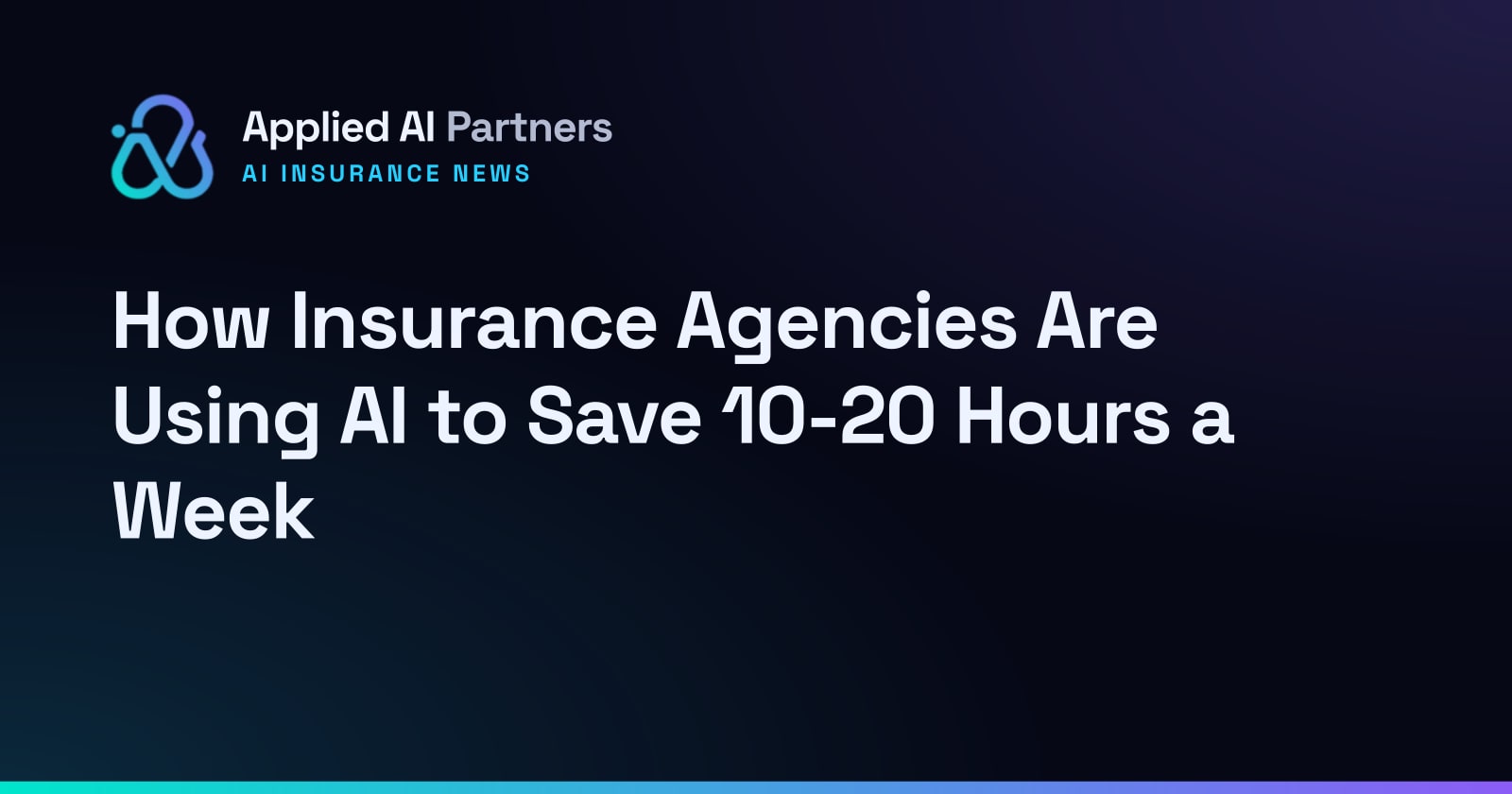 How Insurance Agencies Are Using AI to Save 10-20 Hours a Week