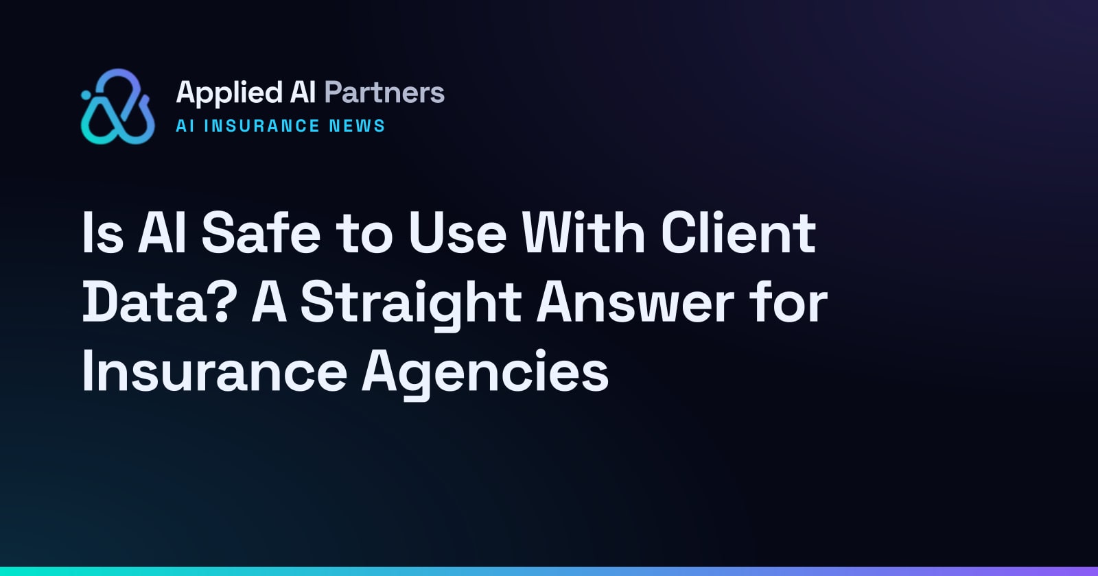 Is AI Safe to Use With Client Data? A Straight Answer for Insurance Agencies